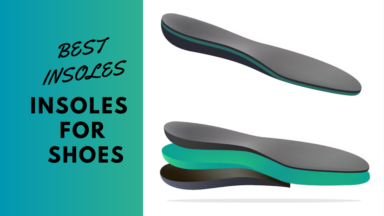 insoles for shoes